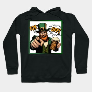 F*k off in an Irish accent #2 Hoodie